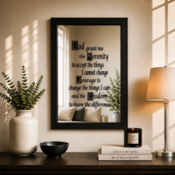 Serenity Prayer — Sandblasted Glass Mirror I Black Frame