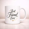 Best Friend Ever – 11oz. Ceramic Coffee Mug