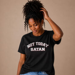 Not Today Satan Graphic T Shirt