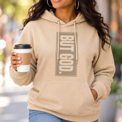 Alternative view of But God. Tonal Unisex Pullover Hoodie – Sand